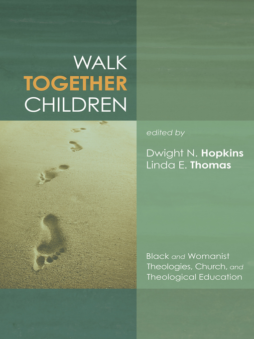 Title details for Walk Together Children by Dwight N. Hopkins - Available
